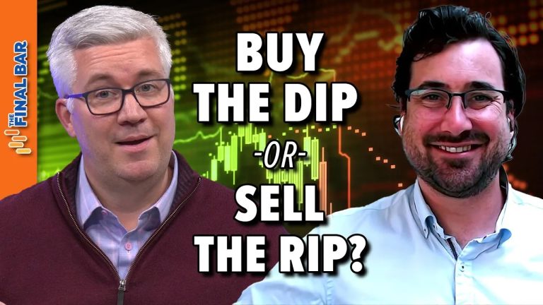Buy the Dip or Sell the Rip?